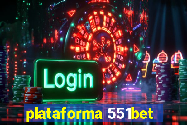 plataforma 551bet